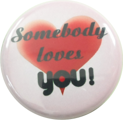 Somebody loves you Button pink